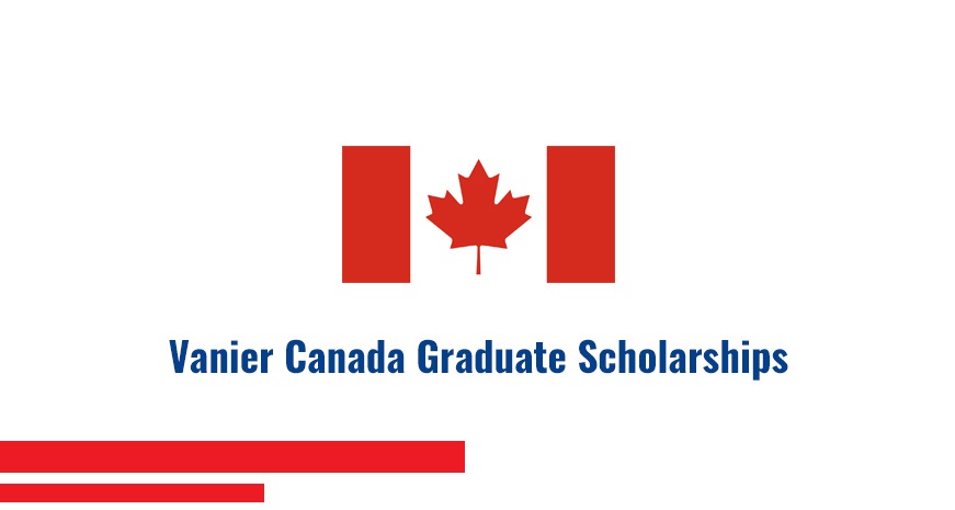 EXCLUSIVE: Canadian Government Vanier Graduate Scholarships 2025 – $50,000 Per Year Funding for International Students